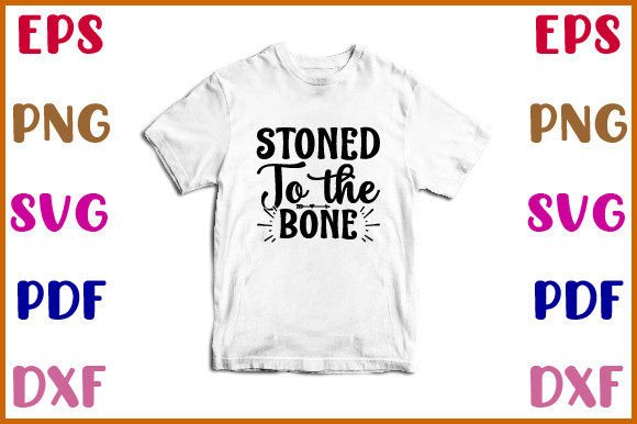 Download Stoned to the Bone SVG Design - Bone Collection